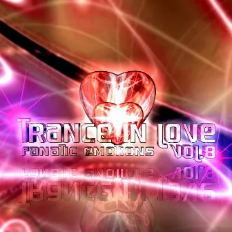 Trance in Love, Vol. 8 by Fanatic Emotions