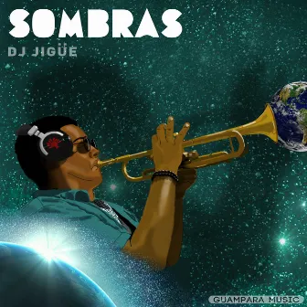 Sombras by DJ Jigüe