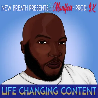 Life Changing Content by Manifess