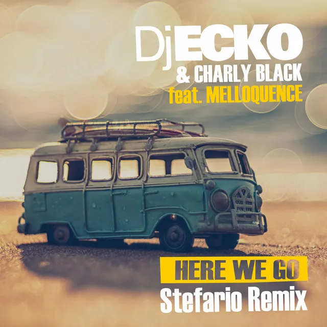 Here We Go - Stefario Remix