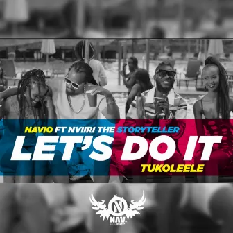 Let’s Do It (Tukoleele) by Navio