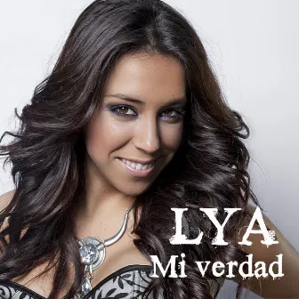 Mi verdad by Lya