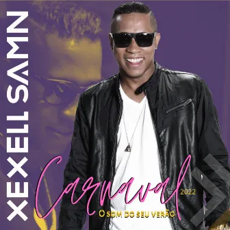 Xexell Samn - Carnaval 2022 by 