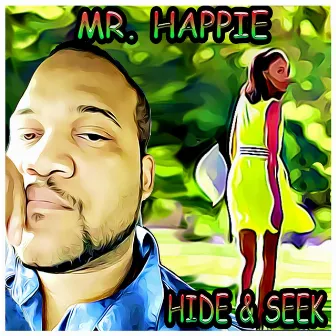 Hide & Seek by Mr. Happie