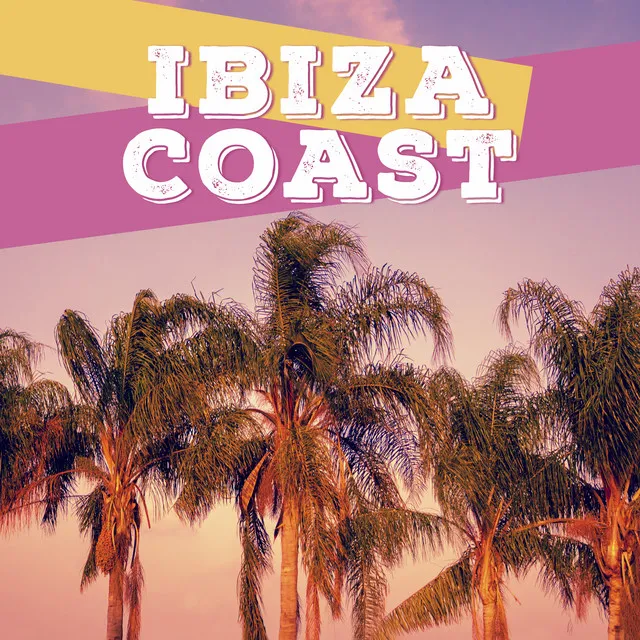 Ibiza Coast – Summer Music, Best Holiday, Free Time, Palma de Lounge, Beach Chill