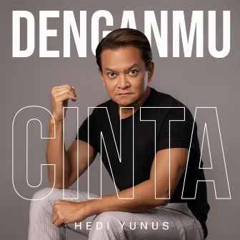 Denganmu Cinta by Hedi Yunus