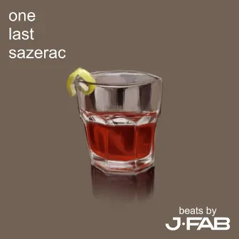 one last sazerac by Jfab