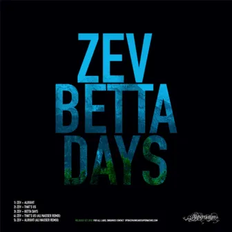 Betta Days EP by Zev