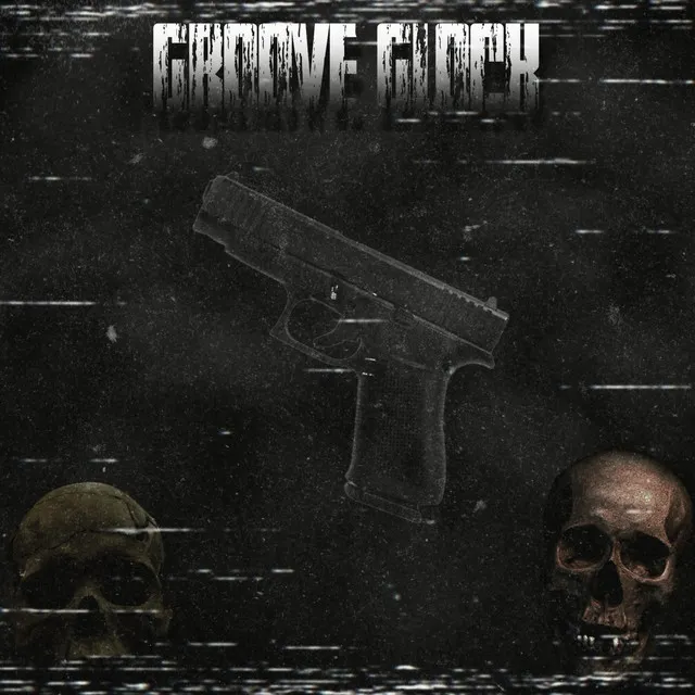 GROOVE GLOCK