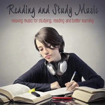 Reading and Study Music: Music for Studying, Reading and Better Learning by Relaxation Specialists