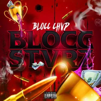 BLOCC STVRZ by BLOCC CHVP