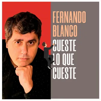 Cueste lo que cueste by Fernando Blanco