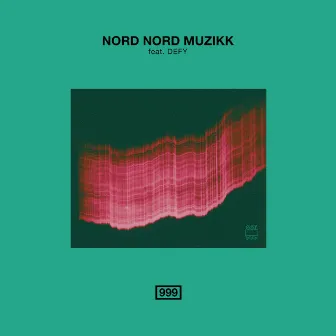 999 by Nord Nord Muzikk