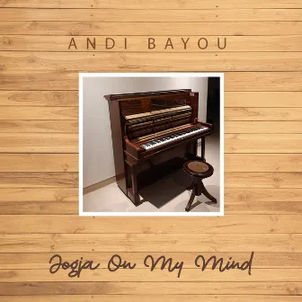 Jogja On My Mind by Andi Bayou