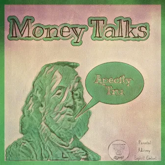 Money Talks by Apecity Tru