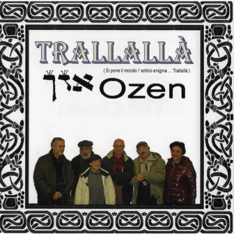 Trallallà (Si pone il mondo l'antico enigma... trallallà) by Ozen