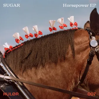 Horsepower by Sugar