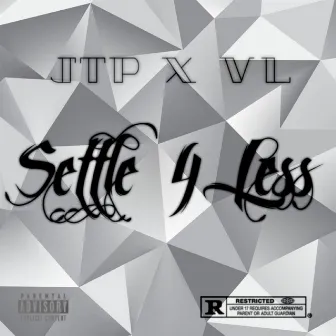 Settle 4 Less by JigsawTheProblem