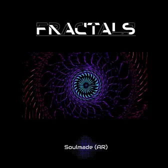 Fractals (DJ Mix) by Soulmade (AR)