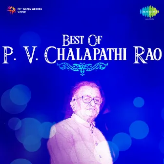 Best of P. V. Chalapathi Rao by P. V. Chalapathi Rao