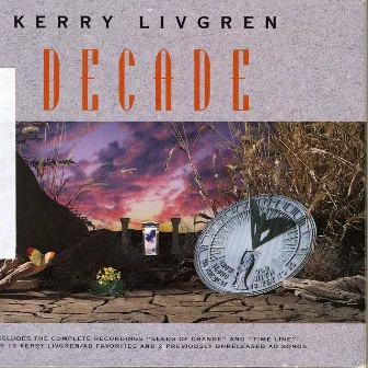 Decade by Kerry Livgren