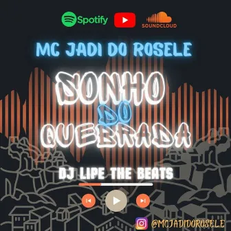 Sonho do Quebrada by Mc Jadi do Rosele