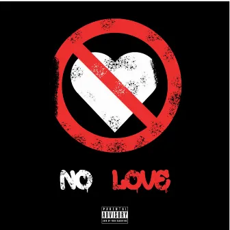 No Love by NG Sauce