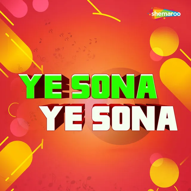 Ye Sona Ye Sona