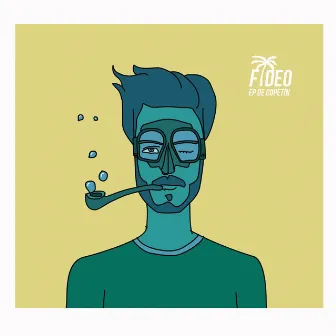 Ep de Copetín by Fideo y los del mondo