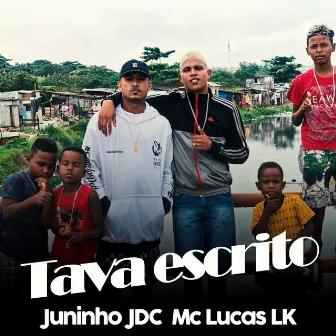 Tava Escrito by MC Lucas LK