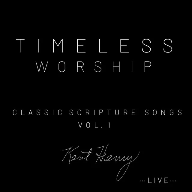 Timeless Worship Classic Scripture Songs, Vol. 1 (Live)