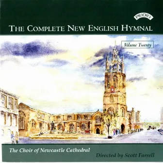 The Complete New English Hymnal, Vol. 20 by Scott Farrell