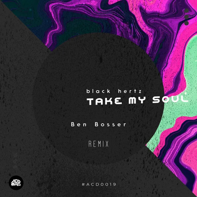 Take My Soul - Ben Bosser Remix