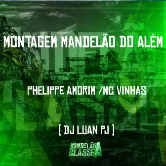 Montagem Mandelão do Além by Mc Vinhas