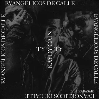 Evangélicos de Calle by Tony Money & Young Miky T.Y.