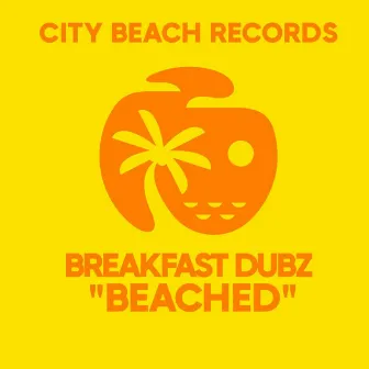 Beached by Breakfast Dubz