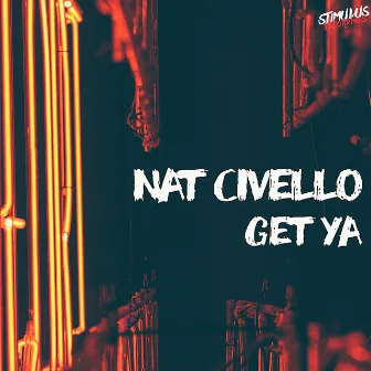 Get Ya by Nat Civello