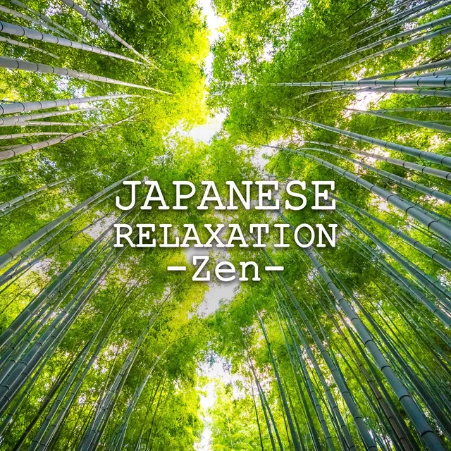 Japanese Relaxation -Zen-