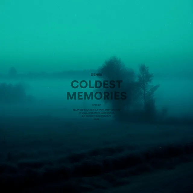 coldest memories (sped up)