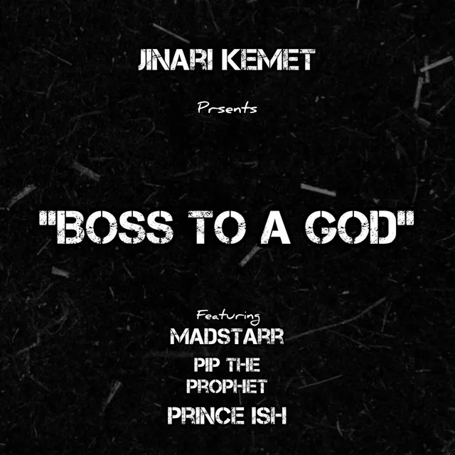 Boss To A God