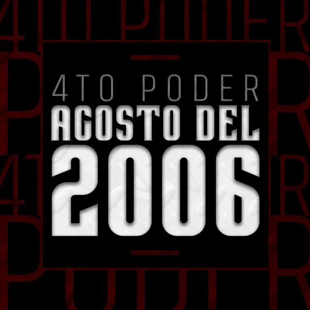 Agosto del 2006 (El Tigrillo)