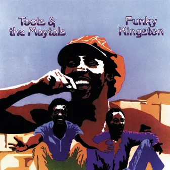 Funky Kingston by Toots & The Maytals