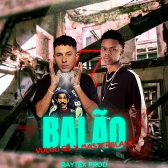 Balão by Masterblack