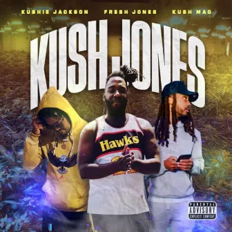 Kush Jones by Kushie Jackson