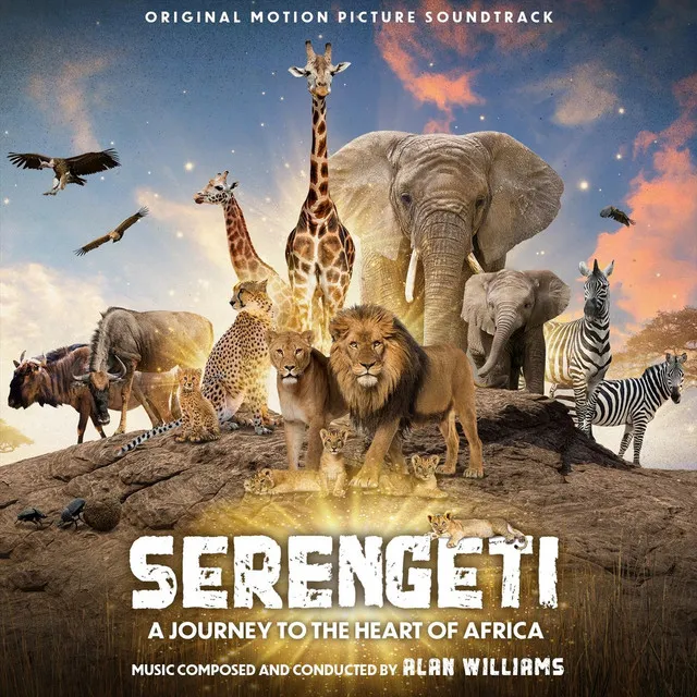 Serengeti: A Journey to the Heart of Africa (Original Motion Picture Soundtrack)