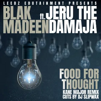 Food For Thought (kane major Remix) by Blak Madeen