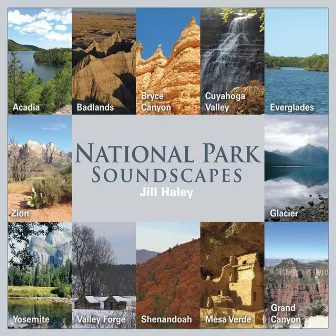 National Park Soundscapes by Jill Haley