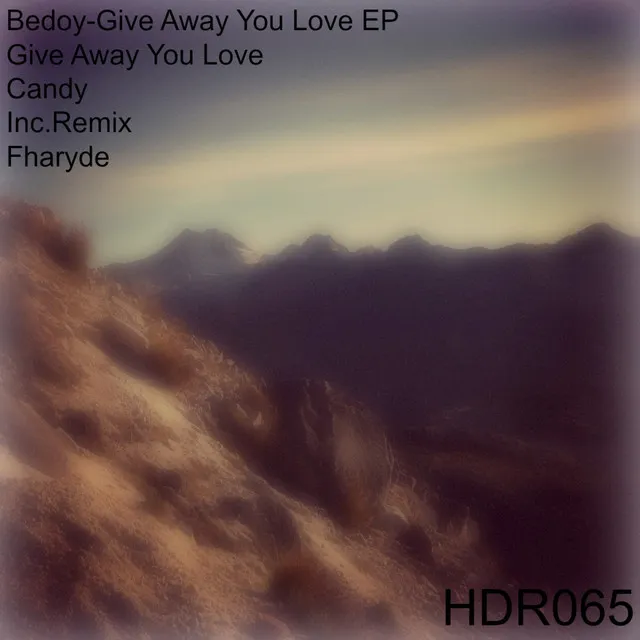 Give Away You Love - Original Mix