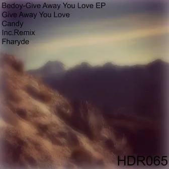 Give Away You Love EP by Bedoy