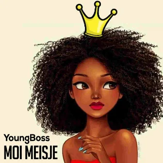 Moi Meisje by Youngboss